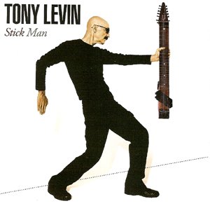 Tony Levin - Stick Man